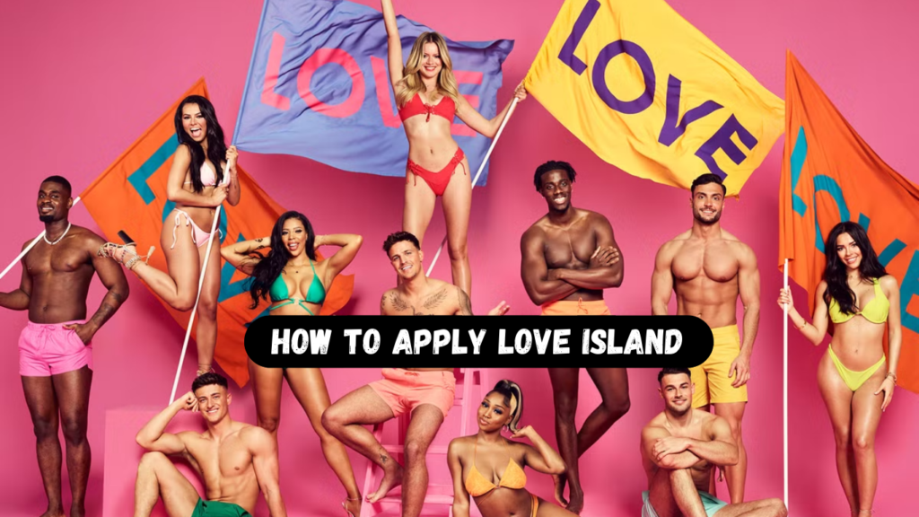 How to Apply Love Island South Africa 2024 Audition, Cast & Application Dates