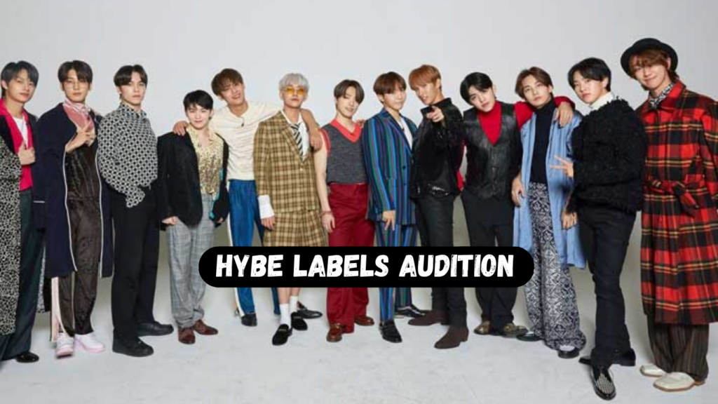 Hybe Labels Audition 2024